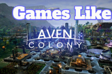 Games Like Aven Colony