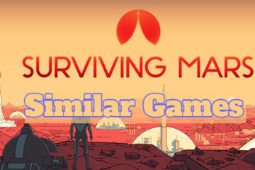 Games Like Surviving Mars