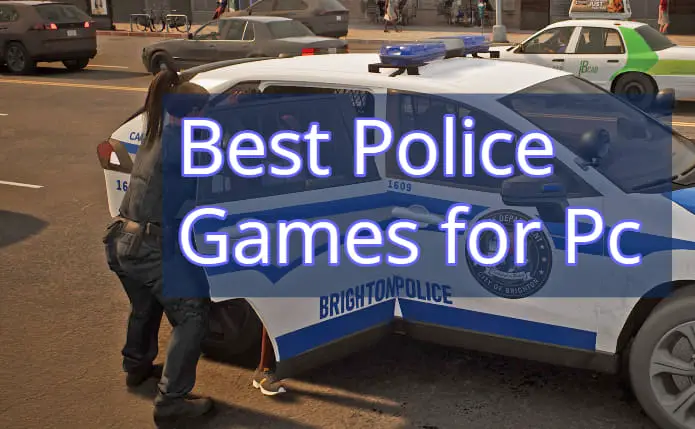 Best Police Games for Pc